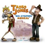 Musical Tadeo Jones en Teatro Principal Alicante